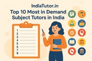 Top 10 Most in Demand Subject Tutors in India