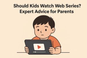 Should Kids Watch Web Series Expert Advice for Parents