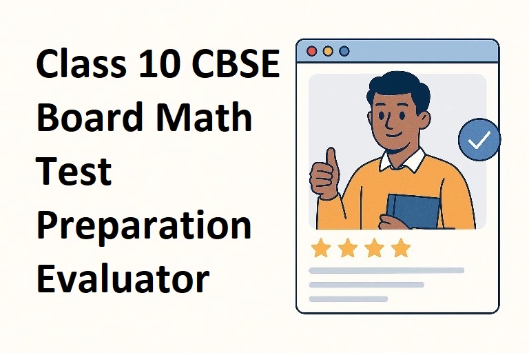 Class 10 CBSE Board Math Test Preparation Evaluator