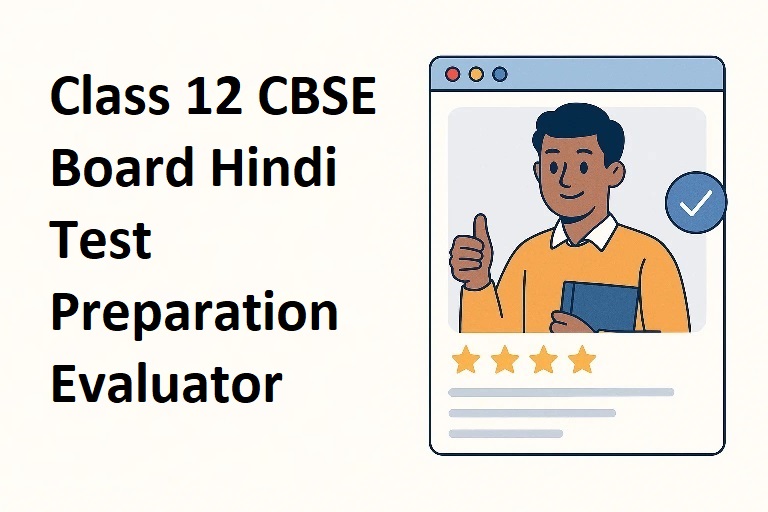 Class 12 CBSE Board Hindi Test Preparation Evaluator